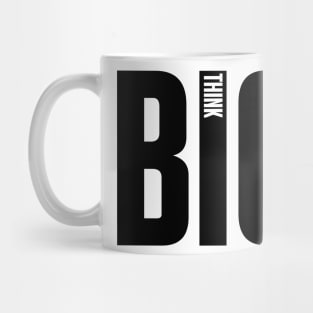 Think Big Mug